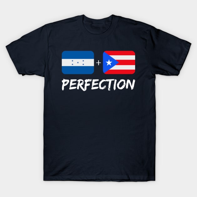 Puerto Rican Plus Honduran Perfection Heritage T-Shirt by Just Rep It!!